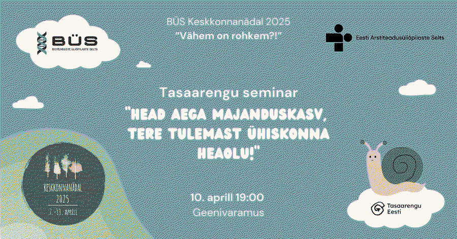 Tasaarengu seminar "Head aega majanduskasv, tere tulemast ühiskonna heaolu!"